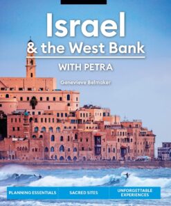Moon Israel & the West Bank: With Petra: Planning Essentials, Sacred Sites, Unforgettable Experiences (Travel Guide)