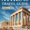 Athens Travel Guide 2024: The Most Interesting Places in the Greek Capital! The Freshest and Most Up-to-Date Information for the Year 2024! (Travel with George: Guides to the Best Places on Earth)