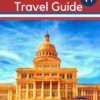 Austin Travel Guide: Your Essential Guide to an unforgettable Austin Adventure with day by day itineraries for different travelers. (Beyond Borders: Your Personal Odyssey Companion Book 9)
