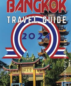 Bangkok Travel Guide 2024: How to Plan a Trip to Bangkok with Expert Tips and Local Secrets