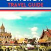 Bangkok Travel Guide: Bangkok Beyond The Guidebook-The key To Unveiling Secrets, Savors, Market Shopping, And Smiles in your Thai Trip (Beyond Borders: Your Personal Odyssey Companion Book 6)