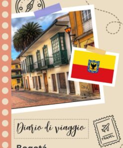 Bogotá Diario di viaggio: Un divertente pianificatore di viaggio per documentare il tuo viaggio in Colombia per coppie, uomini e donne con suggerimenti e liste di controllo. (Italian Edition)