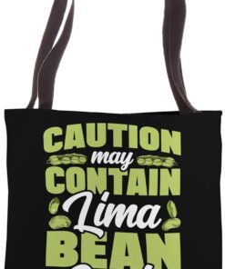 Caution May Contain Lima Bean Seeds Legume Vegan Vegetarian Tote Bag