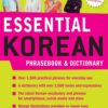 Essential Korean Phrasebook & Dictionary: Speak Korean with Confidence (Essential Phrasebook and Dictionary Series)