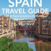 Girona, Catalonia, Spain Travel Guide: Insider Recommendations for Must-See Sights and Attractions