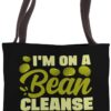 I’m On A Bean Cleanse Legume Vegan Vegetarian Nutritionist Tote Bag