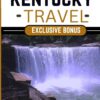 Kentucky Travel Guide 2024: A local’s guide to the hidden gems of the Bluegrass State (Off the Beaten Path Adventures)