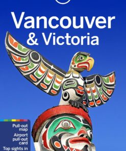 Lonely Planet Vancouver & Victoria 8 (Travel Guide)