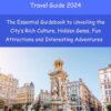 Lyon Travel Guide 2024: The Essential Guidebook to Unveiling the City’s Rich Culture, Hidden Gems, Fun Attractions and Interesting Adventures. (Cool Travel Adventures Guidebooks)
