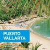 Moon Puerto Vallarta: Including Sayulita & the Riviera Nayarit (Moon Handbooks)