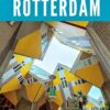 ROTTERDAM TRAVEL GUIDE 2024: Explore iconic landmarks, and visit must-see attractions with the indispensable pocket travel guide, including insider tips … adventure. (Exploration Escapades Book 6)