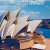 Sydney Travel Guide 2023-2024 – Discover the History, its Culture, and the Hidden Treasures of the City.: An Essential Guide to Experiencing the City … Sydneysider. Travel Guide Sydney 2023-2024