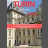 Turin Travel Guide 2024: Your Turin Travel Handbook: Discover the Soul of Turin From Historic Landmarks to Culinary Delights