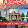Vienna Travel Essentials 2023: Explore the opulent Schönbrunn Palace, the musical magic of the Vienna State Opera etc. This guide unveils the city’s enchanting wonders for an unforgettable journey
