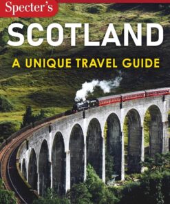 What Not To Do – Scotland (A Unique Travel Guide): Plan Your Scottish Adventure With Expert Advice and Insider Tips: Travel With Confidence, Avoid … & Nature (What NOT To Do – Travel Guides)