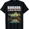 Bangkok Thailand Travel Vacation Thai Language T-Shirt