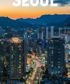 2 in 1 Seoul Travel Guide: Your Ultimate Trip Companion and Personal Journal for Unforgettable Adventures in South Korea’s Dynamic Capital