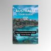 AUSTRALIA TOUR GUIDE 2024: Your Comprehensive 2024 Travel Guide + Bonus(Travel essentials)