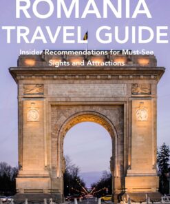 Bucharest, Romania Travel Guide