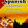 Essential Spanish Grammar: All The Grammar Really Needed For Speech And Comprehension (Dover Language Guides Essential Grammar)