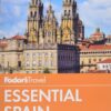Fodor’s Essential Spain (Full-color Travel Guide)