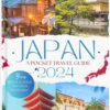 Japan A Pocket Travel Guide 2024: Unveiling the Land of the Rising Sun with Insider Tips, Hidden Gems, and Cultural Wonders for the Ultimate Japan Adventure in 2024 (full-color pictures)
