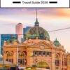 Melbourne Travel Guide 2024: Melbourne Unmasked | Secrets Beyond the Laneways and Lattes | From Street Art to Soul Cafes: Melbourne’s Authentic Adventures