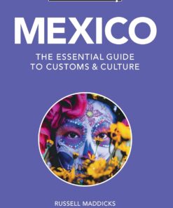 Mexico – Culture Smart!: The Essential Guide to Customs & Culture