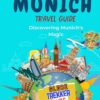 Munich Travel Guide for Kids: Discovering Munich’s Magic (GlobeTrekkerKids)