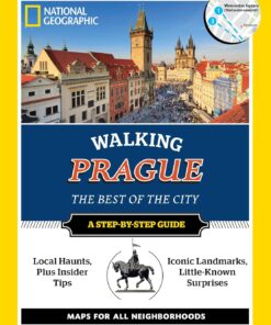 National Geographic Walking Prague: The Best of the City (National Geographic Walking Guide)