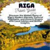 Riga Travel Guide 2024: Discover the Hidden Gems of Riga’s Modern Marvels, Cultural Highlights, and Historic Streets with Local Advice and Skillful Insights.