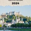 SALZBURG TRAVEL GUIDE 2024: Discover the Beauty of Salzburg (World Exploring Travel Guide)