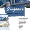 Singapore Travel Guide 2024