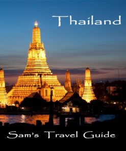 Thailand: Essential Travel Tips: All You Need to Know