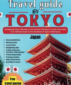 Travel guide to Tokyo Japan 2024: Vacation guide book for tourists and visitors: A trip to The capital city of Japan; an updated handbook and travel essentials (Continental travel guide)