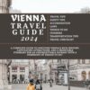 VIENNA AUSTRIA TRAVEL GUIDE: A Complete Guide to Discover Vienna’s Rich History, Captivating Attractions, and a Profitable Itinerary for an Unforgettable … TRAVEL GUIDES FOR ADVENTURE SEEKERS)