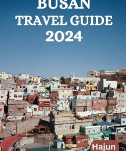 BUSAN TRAVEL GUIDE 2024