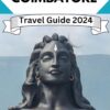 Coimbatore Travel Guide 2024: Your Essential Companion to Exploring the Heart of Tamil Nadu with Planning Tips, Itineraries, and Insider Knowledge to Maximize … Your Visit (Full-color Travel Guide Book)