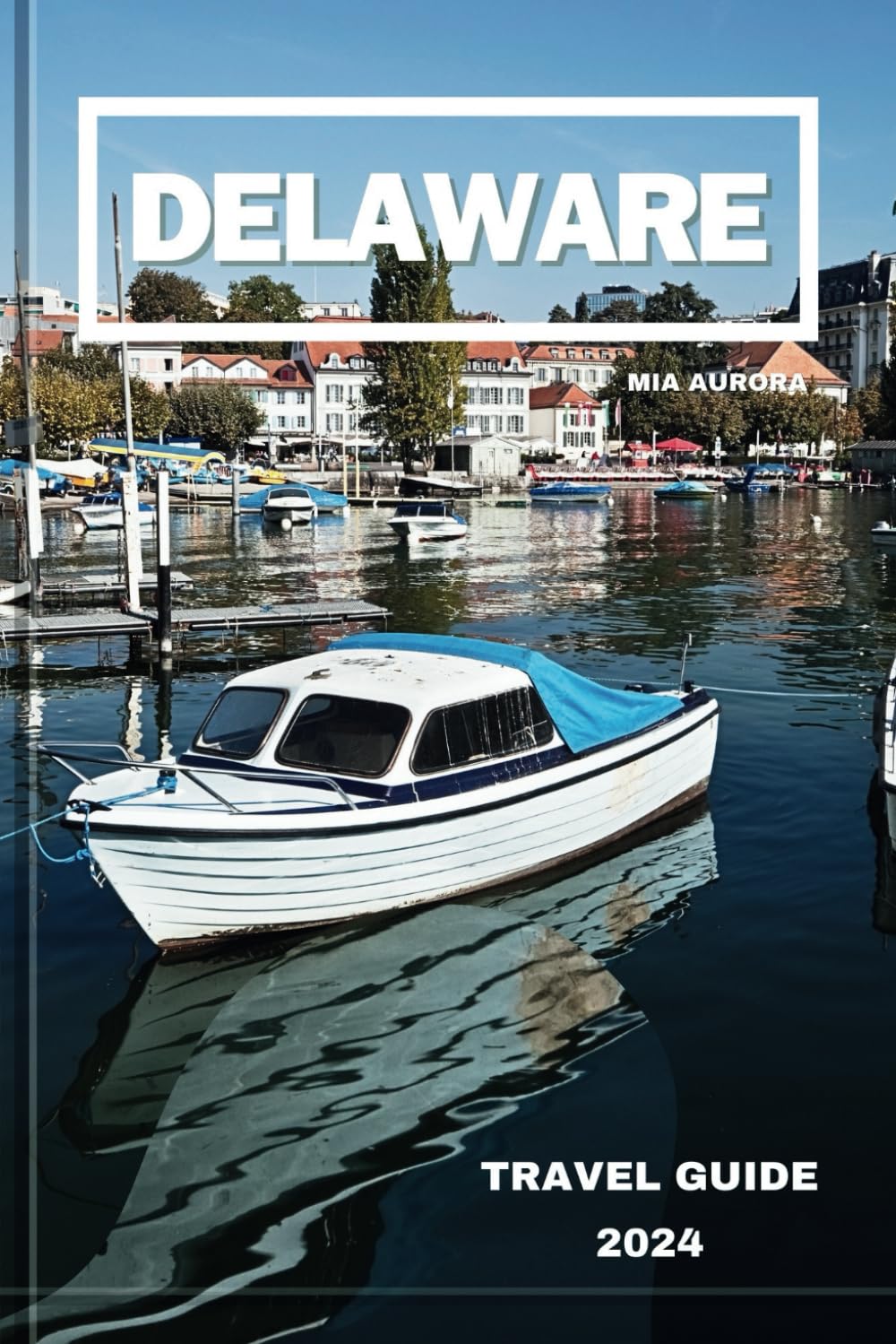 DELAWARE-TRAVEL-GUIDE-2024-A-Traveler-Comprehensive-Guide-To-The.jpg
