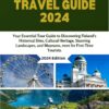 FINLAND TRAVEL GUIDE 2024: Your Essential Finland Tour Guide to Discovering Finland’s Historical Sites, Cultural Heritage, Stunning Landscapes, and Museums, even for First-Time Tourists.
