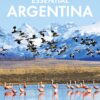 Fodor’s Essential Argentina: with the Wine Country, Uruguay & Chilean Patagonia (Full-color Travel Guide)