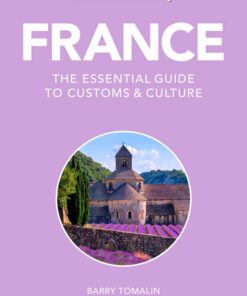 France – Culture Smart!: The Essential Guide to Customs & Culture