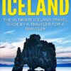 Iceland: The Ultimate Iceland Travel Guide By A Traveler For A Traveler: The Best Travel Tips; Where To Go, What To See And Much More (Lost Travelers, … Reykjavik, Iceland Guide, Iceland Travel,)