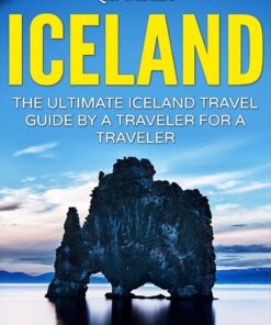 Iceland: The Ultimate Iceland Travel Guide By A Traveler For A Traveler: The Best Travel Tips; Where To Go, What To See And Much More (Lost Travelers, … Reykjavik, Iceland Guide, Iceland Travel,)