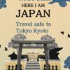 Japan travel guide book 2024: Stay safe, etiquette planning essential and two days of wonderful itinerary fulfilment in Kyoto and Tokyo