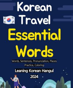 Korean Travel Essential Hangul Words, Sentences, Pronunciation, Places, Repeat Practice, Coloring