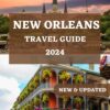 NEW ORLEANS TRAVEL GUIDE 2024: The Comprehensive Travel companion to Explore the Soulful Streets and Vibrant Culture of New Orleans in 2024 (ESSENTIAL & UPDATED TRAVEL GUIDE 2024)