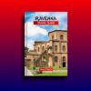 RAVENNA TRAVEL GUIDE 2024: Your Budget & Family-Friendly Ultimate Guide to Italy’s Mosaic City, Emilia-Romagna with Essential Tips, Culture, Cuisine & Ancient Beauty