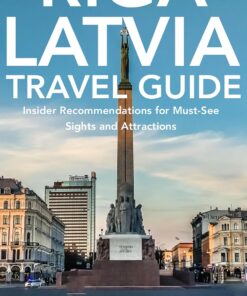 Riga, Latvia Travel Guide