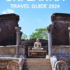 SRI LANKA TRAVEL GUIDE 2024: Your Essential Guide for Exploring this Island & All Its Attractions. From Kandy, Sigiriya, Yala National Park, Galle to Colombo